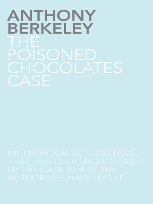 the poisoned chocolates case by anthony berkeley